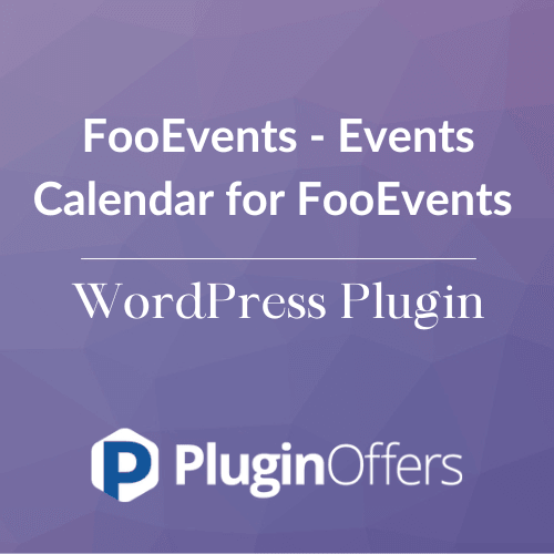 FooEvents - Events Calendar for FooEvents WordPress Plugin - Plugin Offers