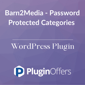 Barn2Media - Password Protected Categories WordPress Plugin - Plugin Offers