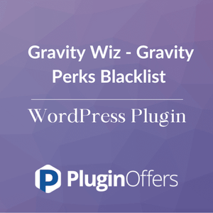 Gravity Wiz - Gravity Perks Blacklist WordPress Plugin - Plugin Offers