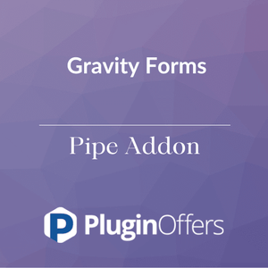 Gravity Forms Pipe Addon - Plugin Offers