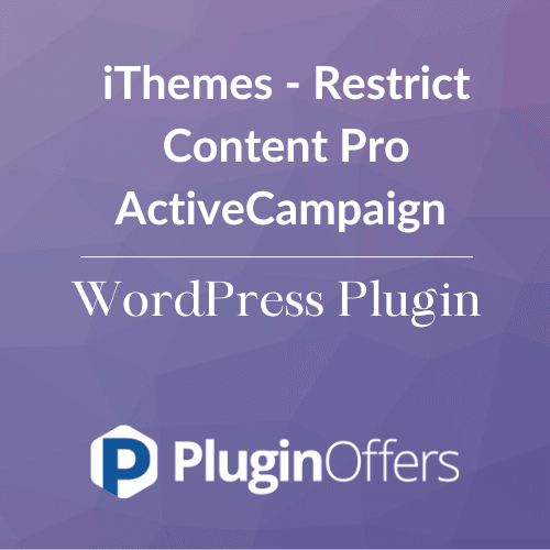 iThemes - Restrict Content Pro ActiveCampaign WordPress Plugin - Plugin Offers
