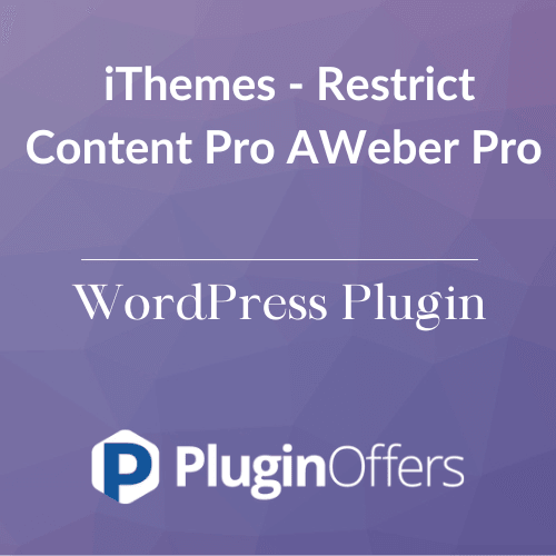 iThemes - Restrict Content Pro AWeber Pro WordPress Plugin - Plugin Offers