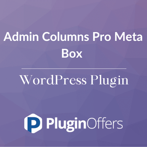 Admin Columns Pro Meta Box WordPress Plugin - Plugin Offers