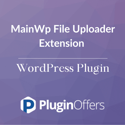 MainWp File Uploader Extension WordPress Plugin - Plugin Offers