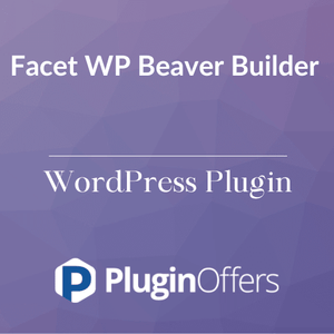 Facet WP Beaver Builder WordPress Plugin - Plugin Offers