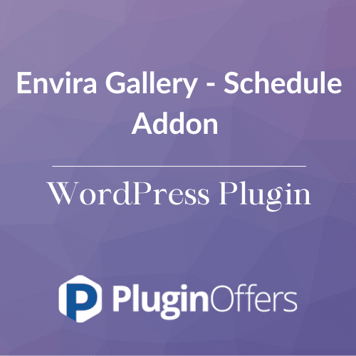 Envira Gallery - Schedule Addon WordPress Plugin - Plugin Offers