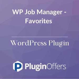 WP Job Manager - Favorites WordPress Plugin - Plugin Offers