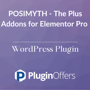 POSIMYTH - The Plus Addons for Elementor Pro WordPress Plugin - Plugin Offers