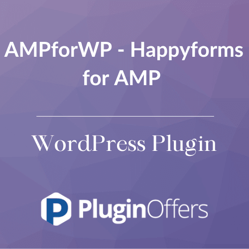 AMPforWP - Happyforms for AMP WordPress Plugin - Plugin Offers