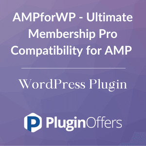 AMPforWP - Ultimate Membership Pro Compatibility for AMP WordPress Plugin - Plugin Offers