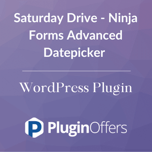 Saturday Drive - Ninja Forms Advanced Datepicker WordPress Plugin - Plugin Offers