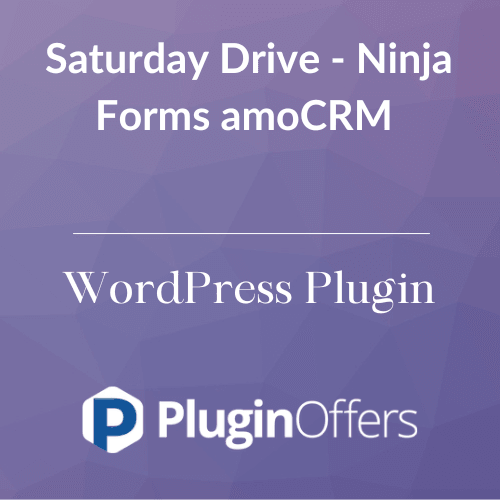 Saturday Drive - Ninja Forms amoCRM WordPress Plugin - Plugin Offers