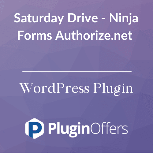 Saturday Drive - Ninja Forms Authorize.net WordPress Plugin - Plugin Offers