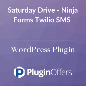 Saturday Drive - Ninja Forms Twilio SMS WordPress Plugin - Plugin Offers