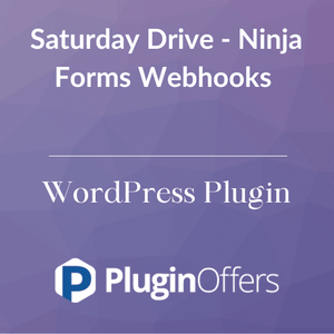 Saturday Drive - Ninja Forms Webhooks WordPress Plugin - Plugin Offers