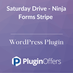 Saturday Drive - Ninja Forms Stripe WordPress Plugin - Plugin Offers