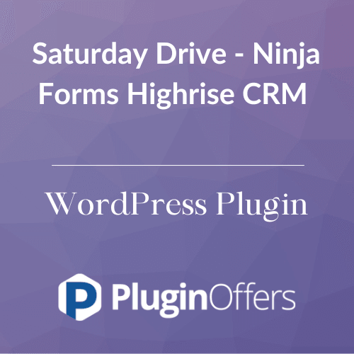 Saturday Drive - Ninja Forms Highrise CRM WordPress Plugin - Plugin Offers