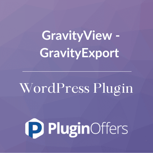 GravityView - GravityExport WordPress Plugin - Plugin Offers