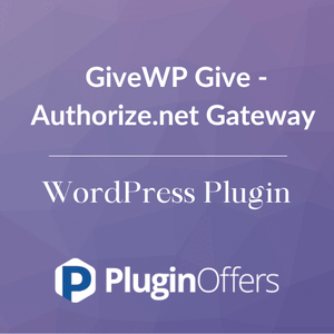 GiveWP Give - Authorize.net Gateway WordPress Plugin - Plugin Offers