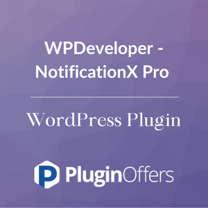 WPDeveloper - NotificationX Pro WordPress Plugin - Plugin Offers