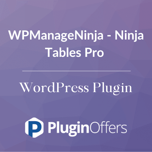 WPManageNinja - Ninja Tables Pro WordPress Plugin - Plugin Offers
