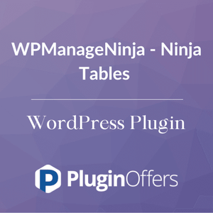 WPManageNinja - Ninja Tables WordPress Plugin - Plugin Offers