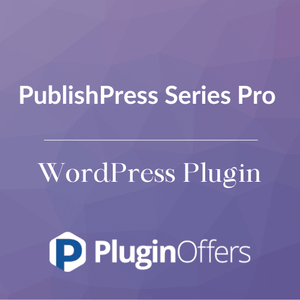 PublishPress Series Pro WordPress Plugin - Plugin Offers