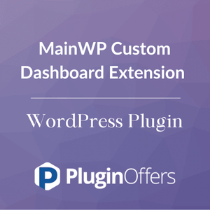 MainWP Custom Dashboard Extension WordPress Plugin - Plugin Offers