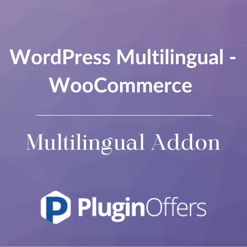 WordPress Multilingual - WooCommerce Multilingual Addon - Plugin Offers