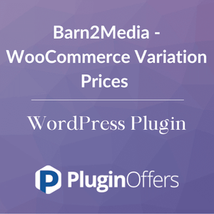 Barn2Media - WooCommerce Variation Prices WordPress Plugin - Plugin Offers