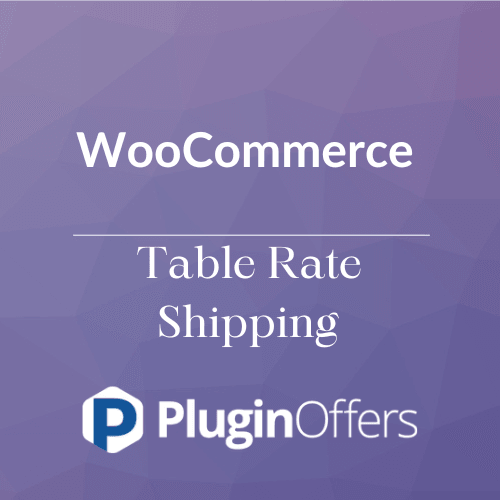 WooCommerce Table Rate Shipping - Plugin Offers