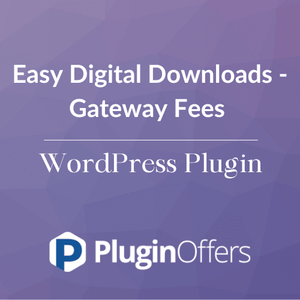 Easy Digital Downloads - Gateway Fees WordPress Plugin - Plugin Offers