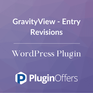GravityView - Entry Revisions WordPress Plugin - Plugin Offers