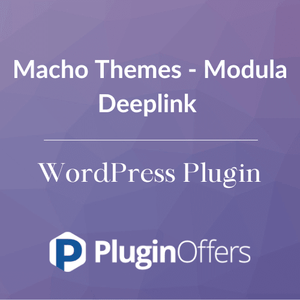 Macho Themes - Modula Deeplink WordPress Plugin - Plugin Offers