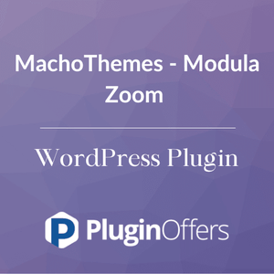 MachoThemes - Modula Zoom WordPress Plugin - Plugin Offers