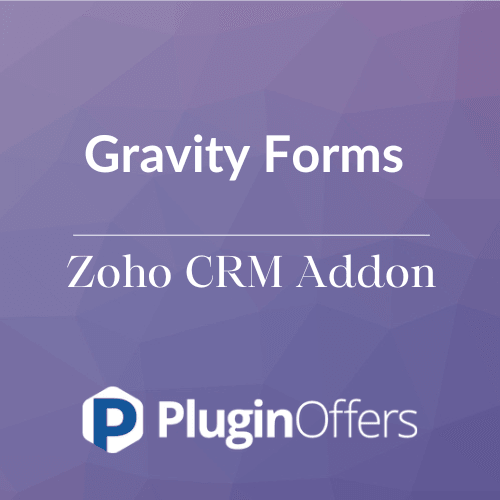 Gravity Forms Zoho CRM Addon - Plugin Offers