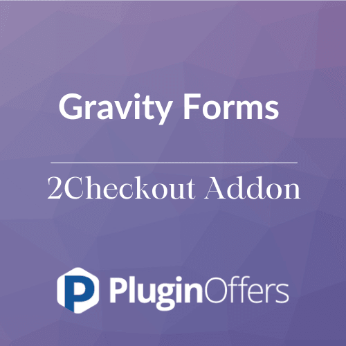 Gravity Forms 2Checkout Addon - Plugin Offers