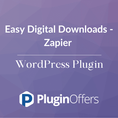 Easy Digital Downloads - Zapier WordPress Plugin - Plugin Offers