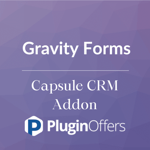 Gravity Forms Capsule CRM Addon - Plugin Offers