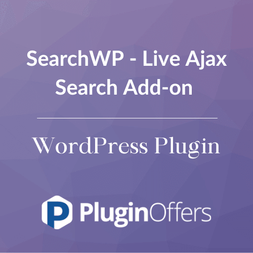SearchWP - Live Ajax Search Add-on WordPress Plugin - Plugin Offers