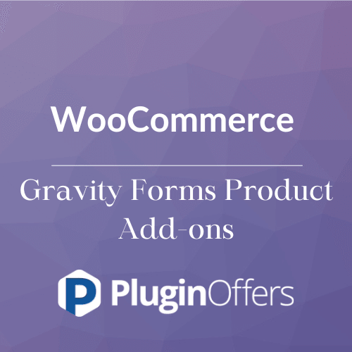 WooCommerce Gravity Forms Product Add-ons - Plugin Offers