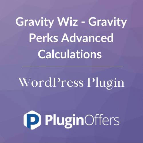 Gravity Wiz - Gravity Perks Advanced Calculations WordPress Plugin - Plugin Offers