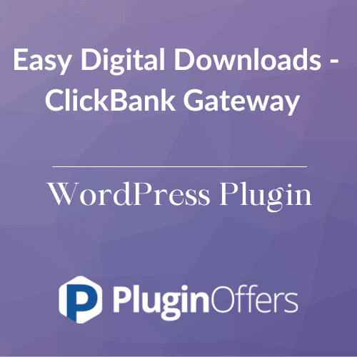 Easy Digital Downloads - ClickBank Gateway WordPress Plugin - Plugin Offers