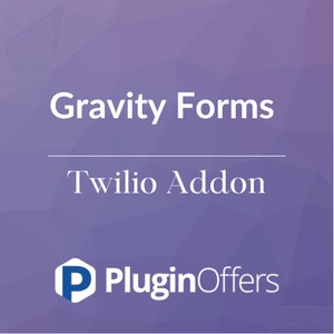 Gravity Forms Twilio Addon - Plugin Offers