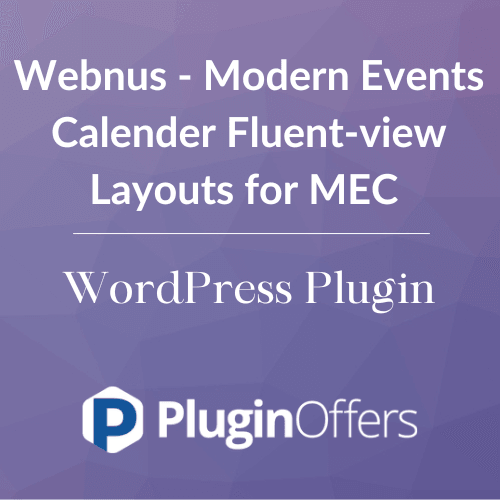 Webnus - Modern Events Calender Fluent-view Layouts for MEC WordPress Plugin - Plugin Offers