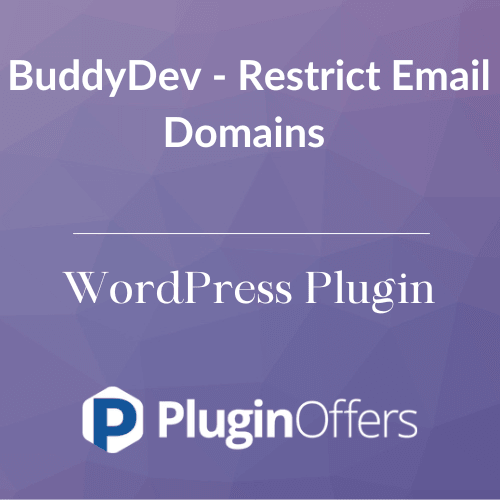 BuddyDev - Restrict Email Domains WordPress Plugin - Plugin Offers