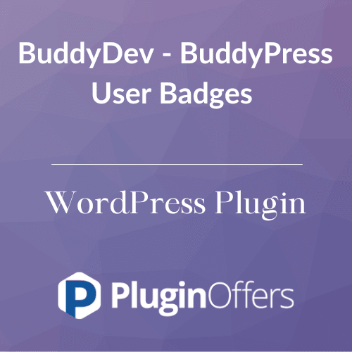 BuddyDev - BuddyPress User Badges WordPress Plugin - Plugin Offers