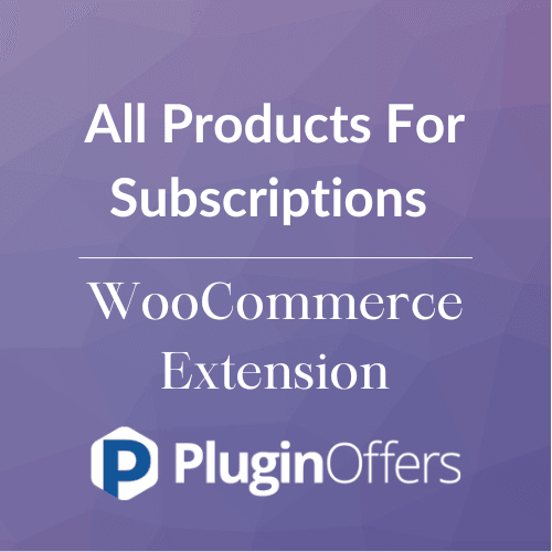 All Products For Subscriptions WooCommerce Extension - Plugin Offers