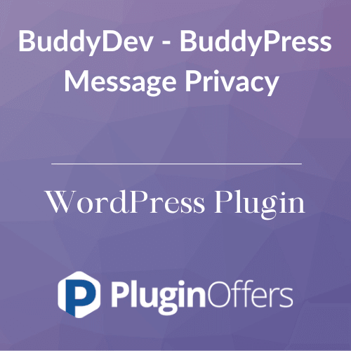 BuddyDev - BuddyPress Message Privacy WordPress Plugin - Plugin Offers