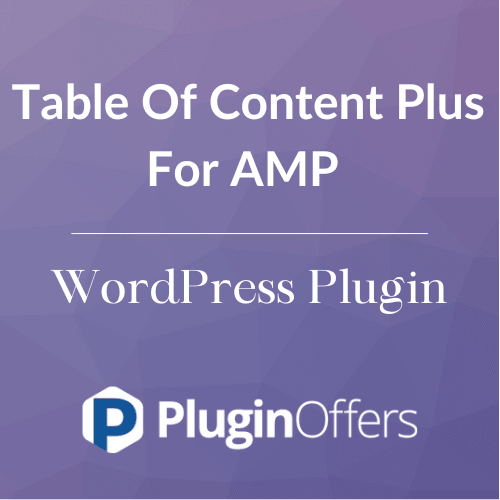 Table Of Content Plus For AMP WordPress Plugin - Plugin Offers